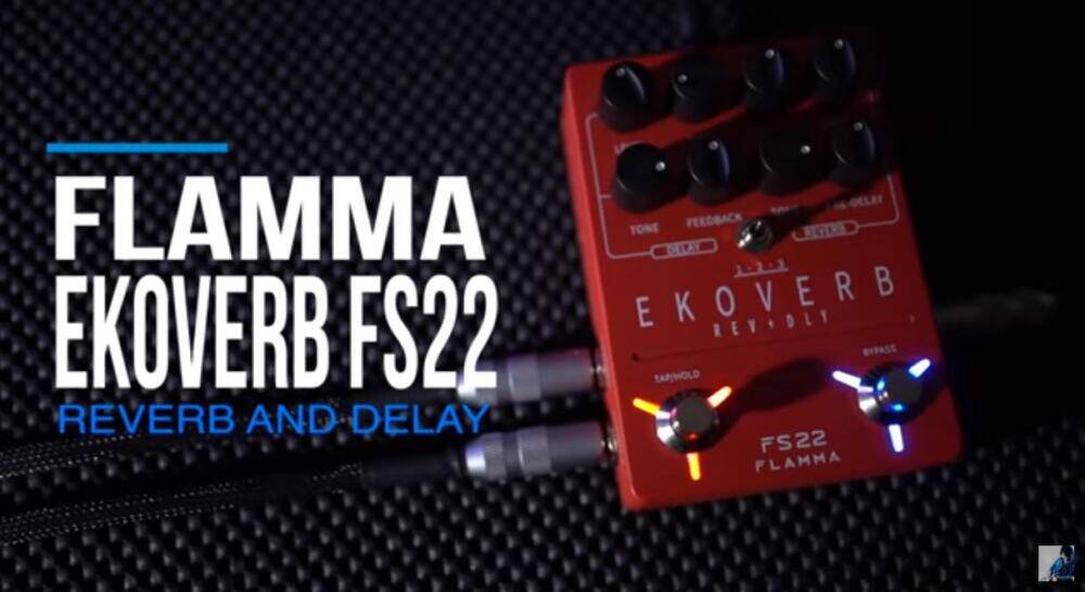 FLAMMA FS22 EKOVERB タメシビキ ディレイとリバーブの組み合わせで 